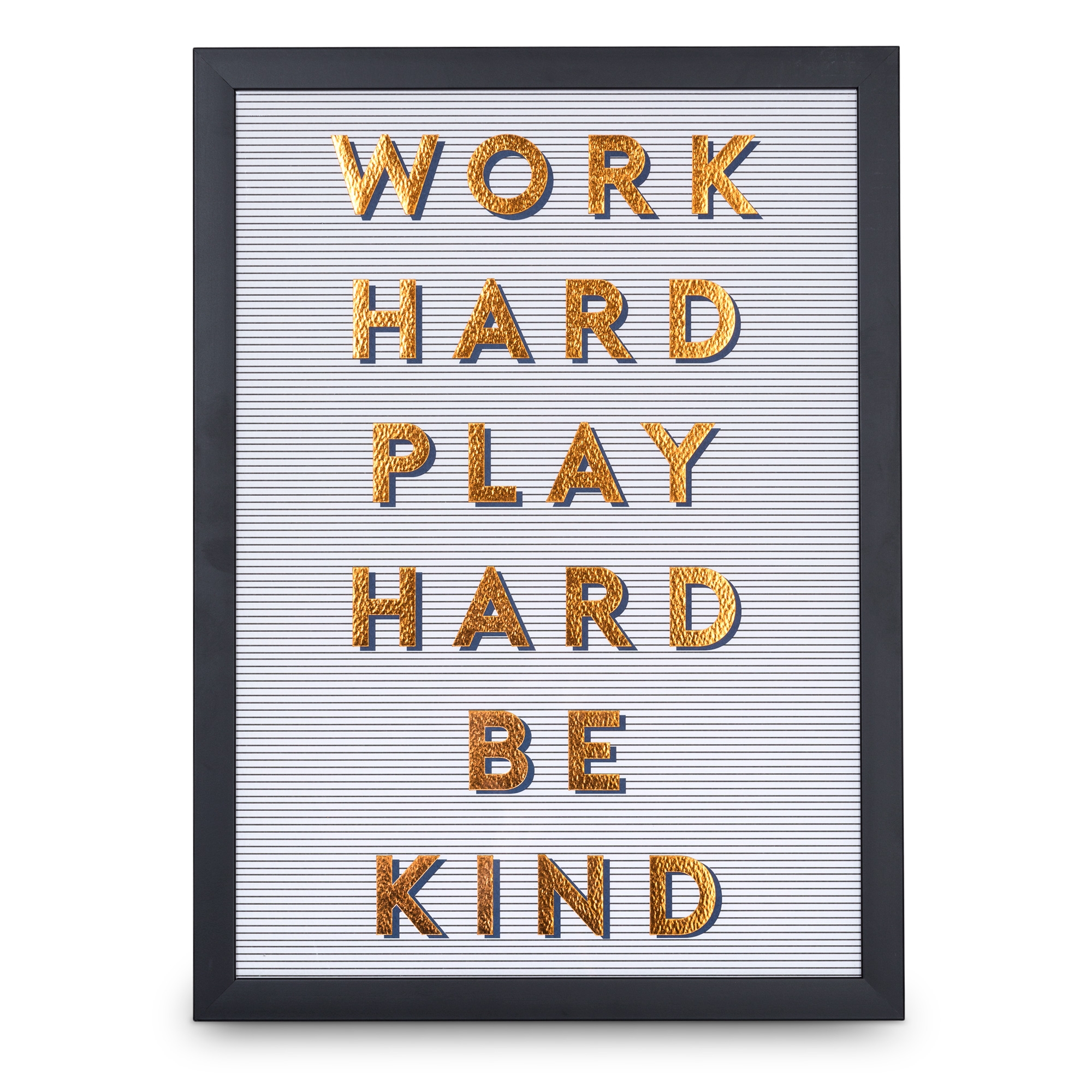 Work Hard, Play Hard & Be Kind Copper Foiled Wall Art Oliver Bonas