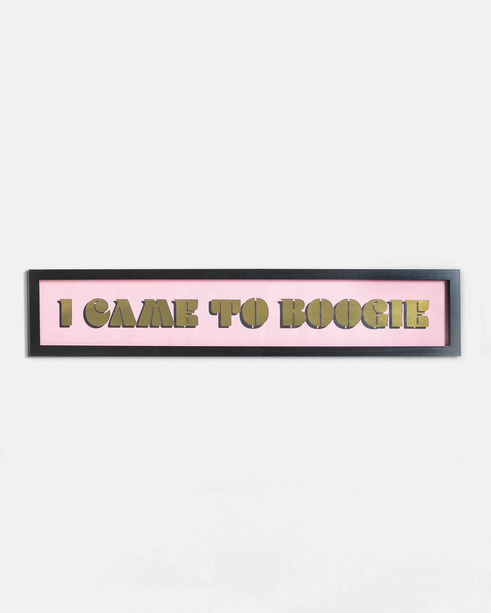 I Came to Boogie Pink & Gold Wall Art | Oliver Bonas