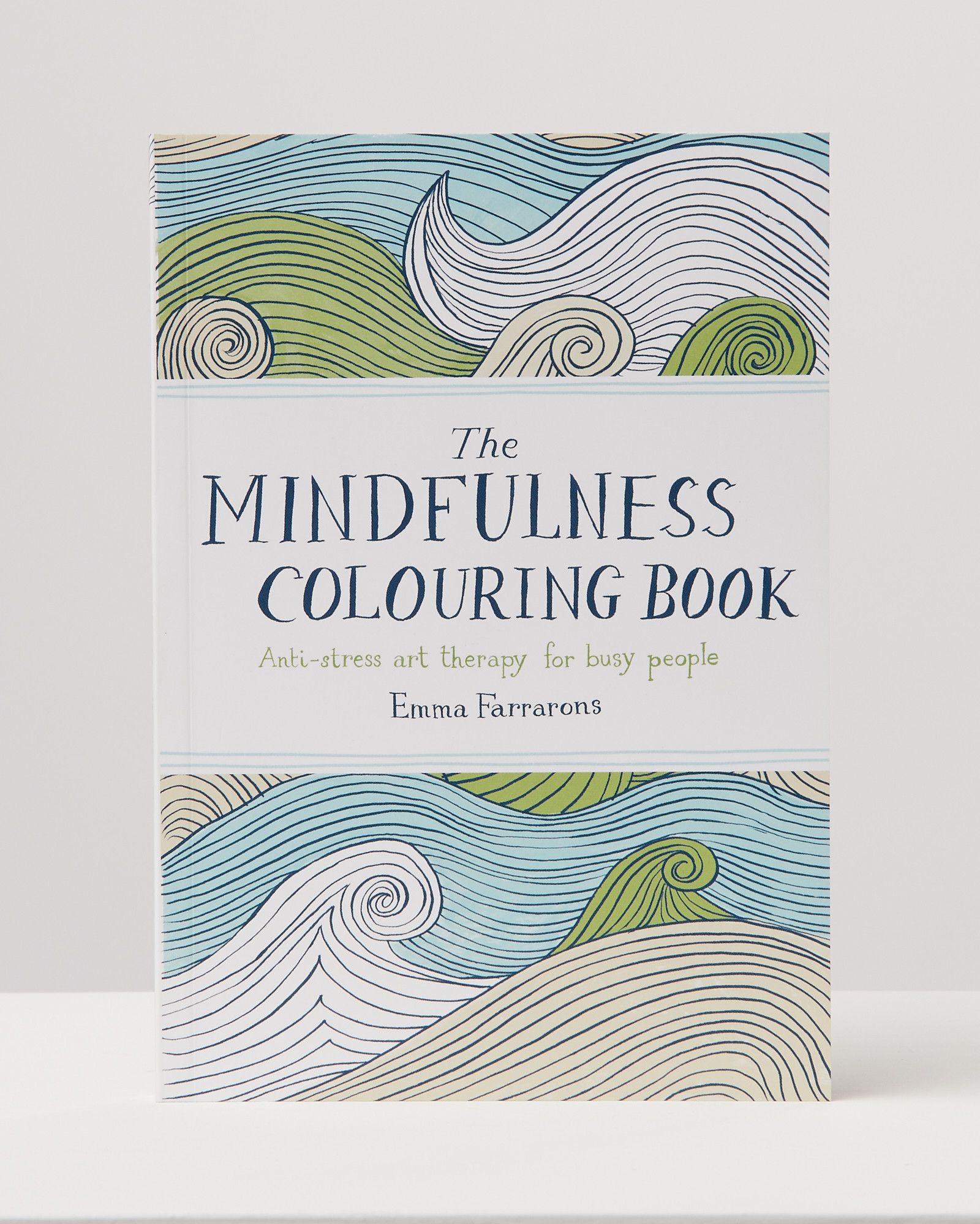 The Mindfulness Coloring Book: Anti-Stress Art Therapy for Busy People [Book]