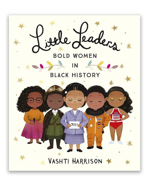 Little Leaders: Bold Women in Black History Paperback Book